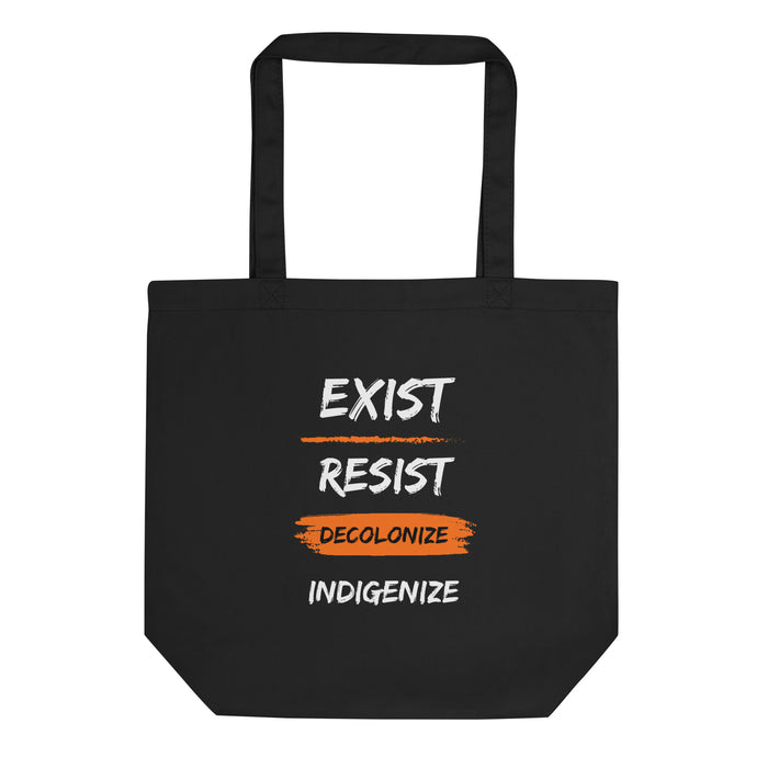 Exists Resists Decolonize Indigenize | Eco Tote Bag