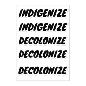 Indigenize - Decolonize |Sticker sheet