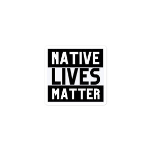Native Live Matter | Stickers