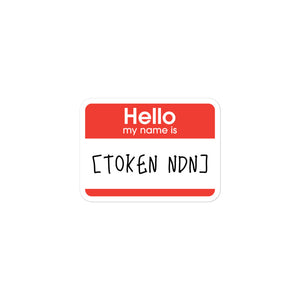 Hello my name is Token NDN