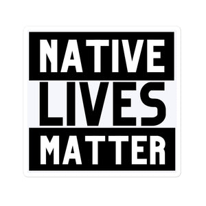 Native Live Matter | Stickers