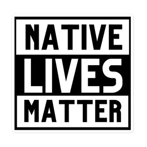 Native Live Matter | Stickers