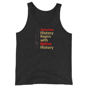 Begins with Native History | Tank Top
