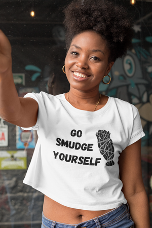 Go Smudge Yourself | Crop Tee