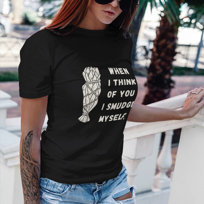 When I Think of You I Smudge Myself | Lightweight Tee