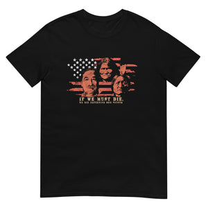 If We Must Die, We Die Defending Our Rights | Lightweight Tee