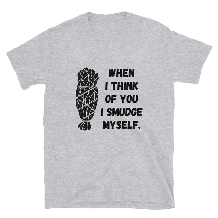 When I Think of you I Smudge Myself | Lightweight Tee
