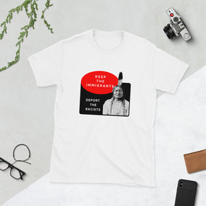 Keep the Immigrants Deport the Racists - Sitting Bull | Lightweight Tee