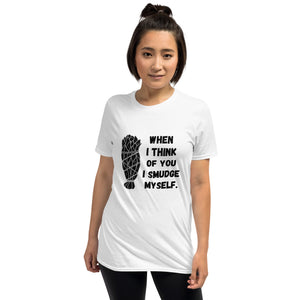 When I Think of You I Smudge Myself | Lightweight Tee