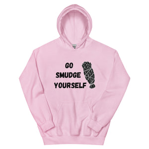 Go Smudge Yourself | Heavy Hoodie