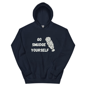 Go Smudge Yourself | Heavy Hoodie