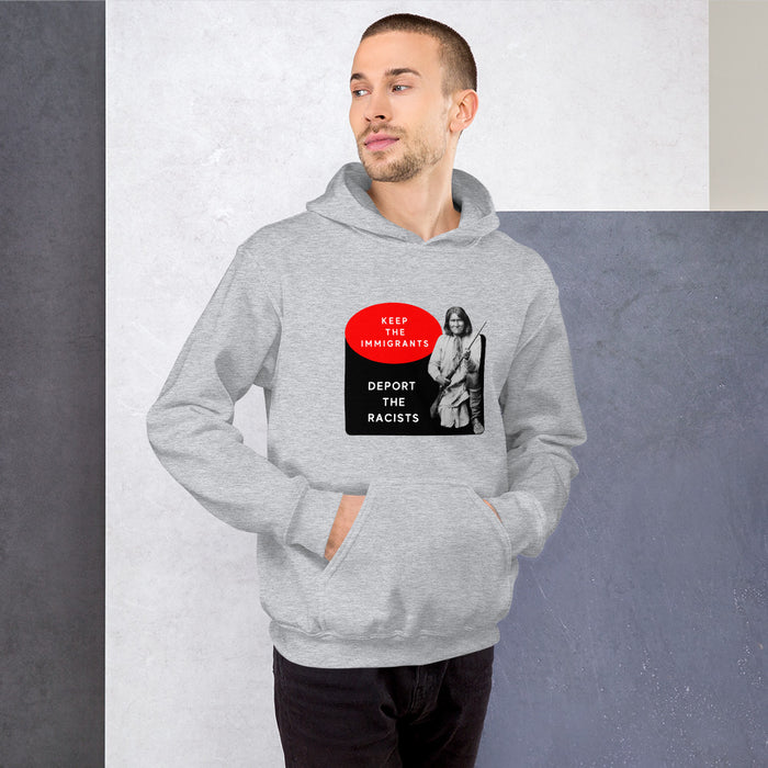Keep the Immigrants Deport the Racists - Geronimo | Heavy Hoodie