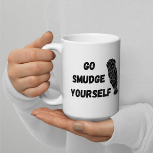 Go Smudge Yourself | Mug