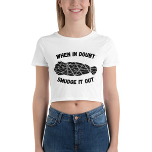 When in Doubt Smudge it Out | Crop Tee