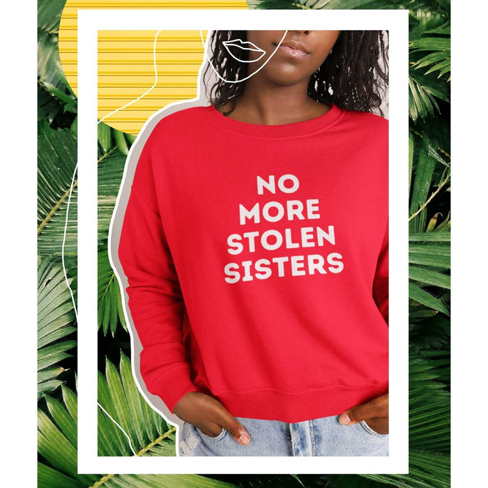 No More Stolen Sisters | Sweatshirt
