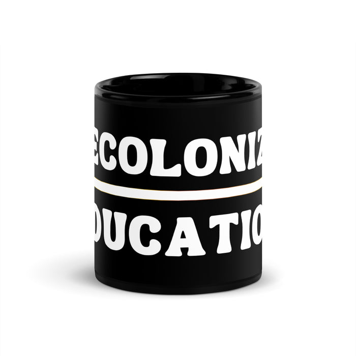 Decolonize Education | Mug