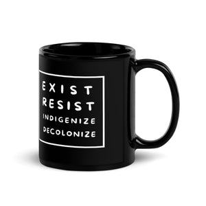 Exist Resist Indigenize Decolonize | Mug