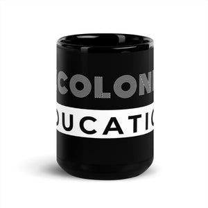 Decolonize Education | Mug