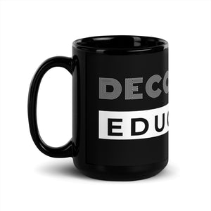 Decolonize Education | Mug