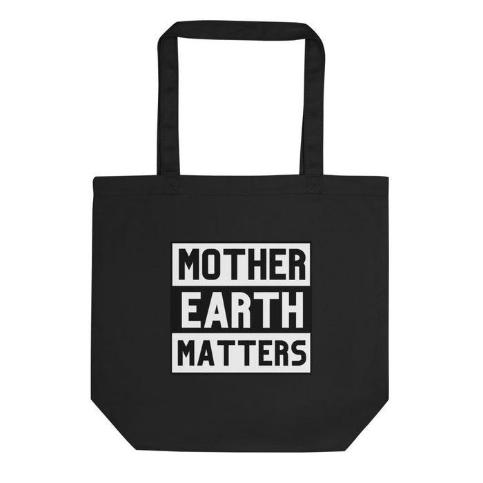Mother Earth Matters - Eco Friendly | Tote Bag