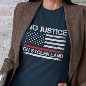 No Justice on Stolen Land | Lightweight Tee