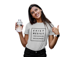 Exist Resist Indigenize Decolonize | Lightweight Tee