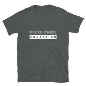 Decolonize Education | Lightweight Tee