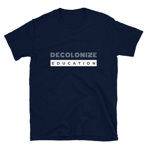 Decolonize Education | Lightweight Tee