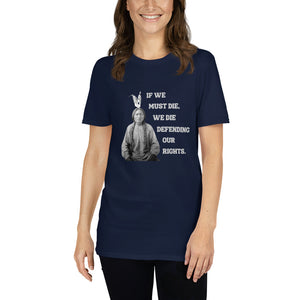 If We Must Die We Die Defending Our Rights | Lightweight Tee