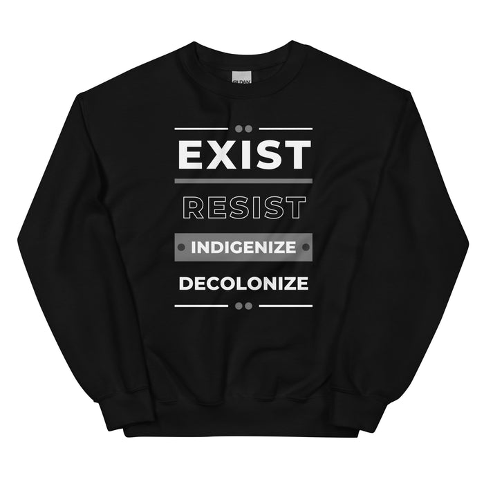 Exist Resist Indigenize Colonize | Sweatshirt