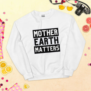 Mother Earth Matters - Black | Sweatshirt