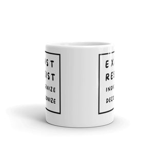 Exist Resist Indigenize Decolonize | Mug