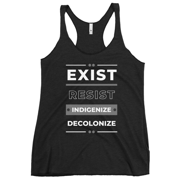 Exist Resist Indigenize Decolonize | Racerback Tank